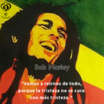 Bob Marley. - Frases