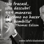 No fracasé - Thomas Alva Edison